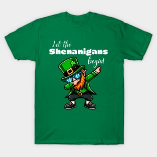 Let The Shenanigans Begin T-Shirt